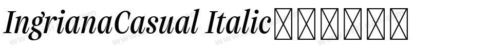 IngrianaCasual Italic字体转换